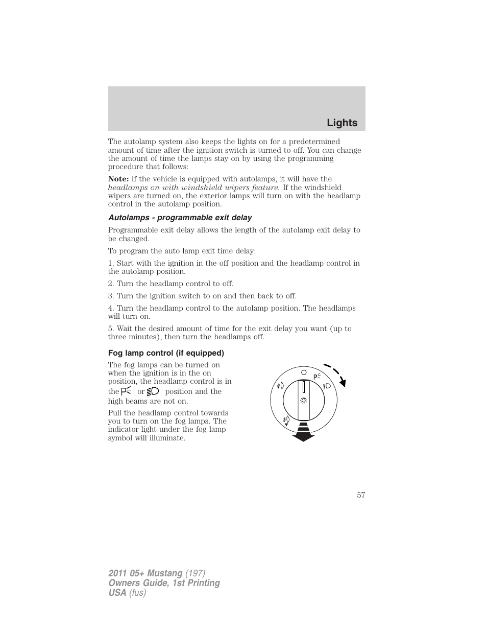 Autolamps - programmable exit delay, Fog lamp control (if equipped), Lights | FORD 2011 Mustang v.1 User Manual | Page 57 / 348