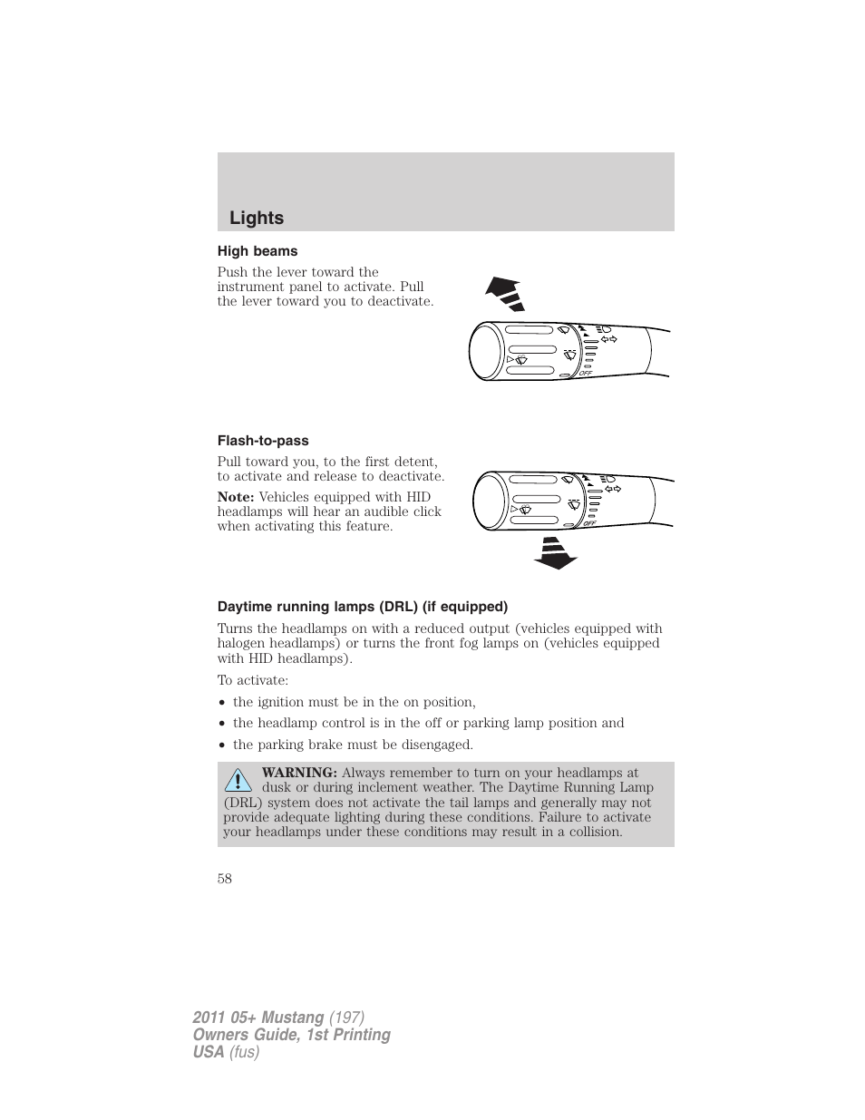 High beams, Flash-to-pass, Daytime running lamps (drl) (if equipped) | Lights | FORD 2011 Mustang v.1 User Manual | Page 58 / 348