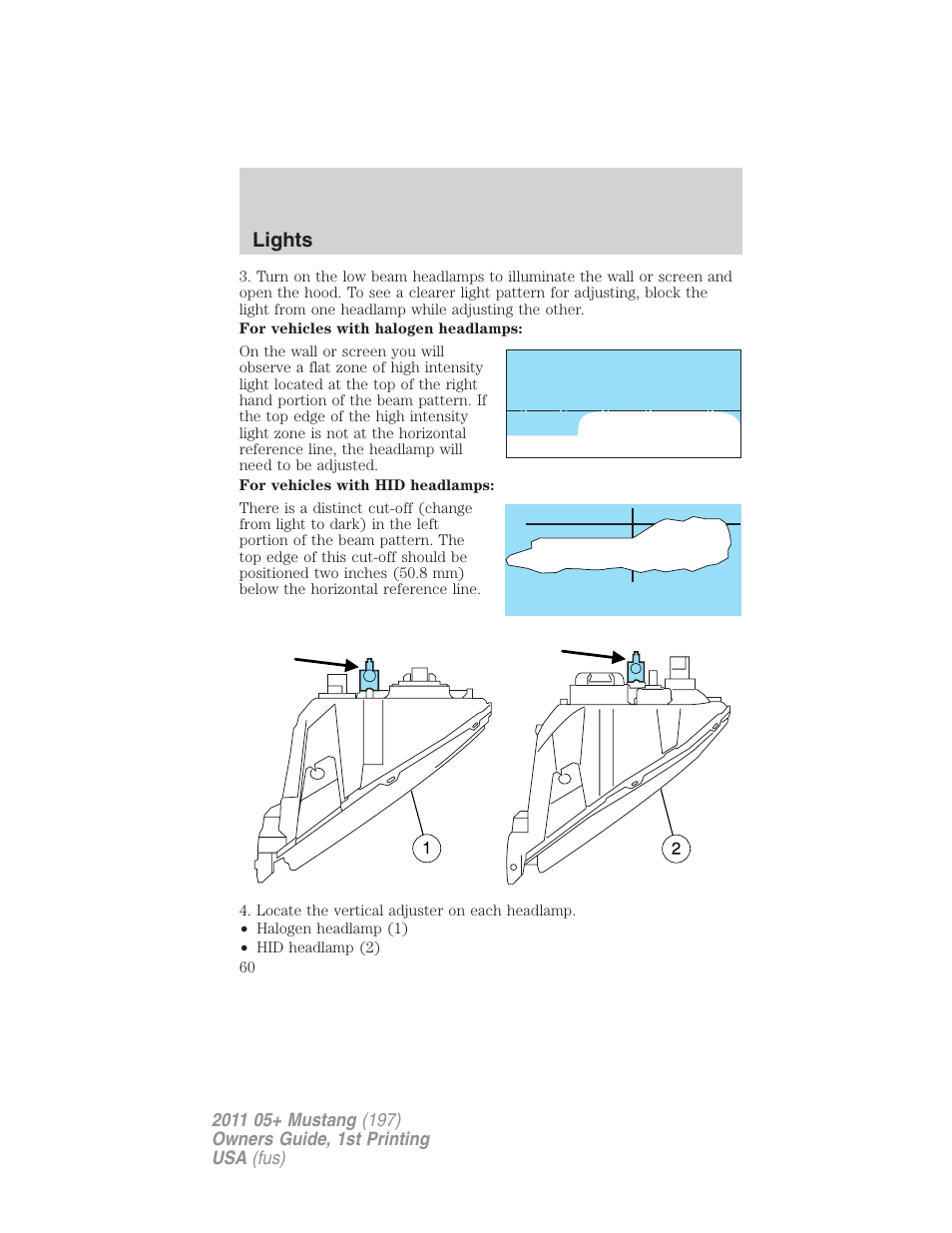 Lights | FORD 2011 Mustang v.1 User Manual | Page 60 / 348