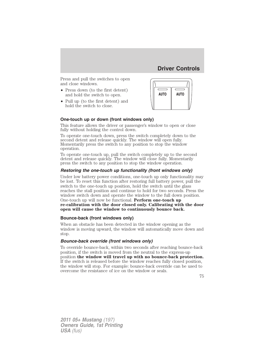 One-touch up or down (front windows only), Bounce-back (front windows only), Bounce-back override (front windows only) | Driver controls | FORD 2011 Mustang v.1 User Manual | Page 75 / 348