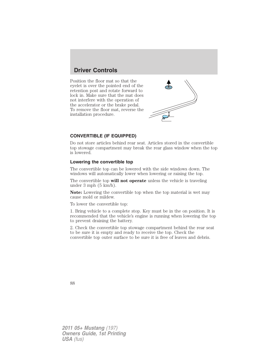 Convertible (if equipped), Lowering the convertible top, Driver controls | FORD 2011 Mustang v.1 User Manual | Page 88 / 348