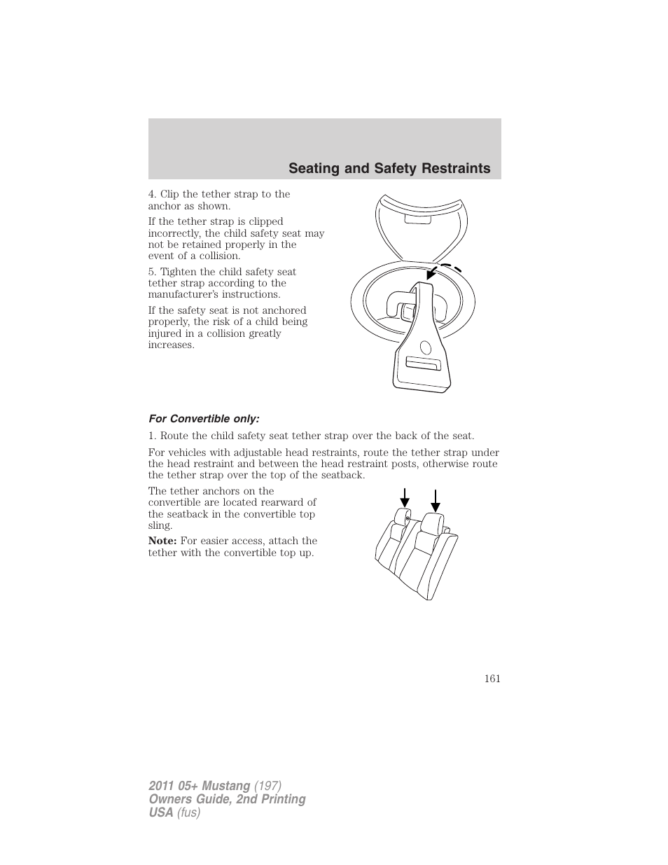 For convertible only, Seating and safety restraints | FORD 2011 Mustang v.2 User Manual | Page 161 / 346