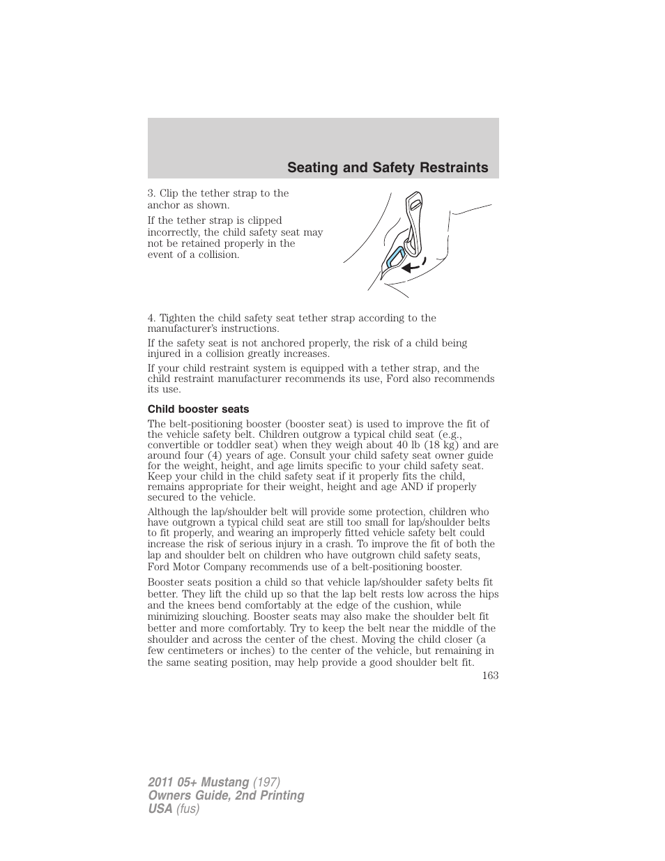 Child booster seats, Seating and safety restraints | FORD 2011 Mustang v.2 User Manual | Page 163 / 346