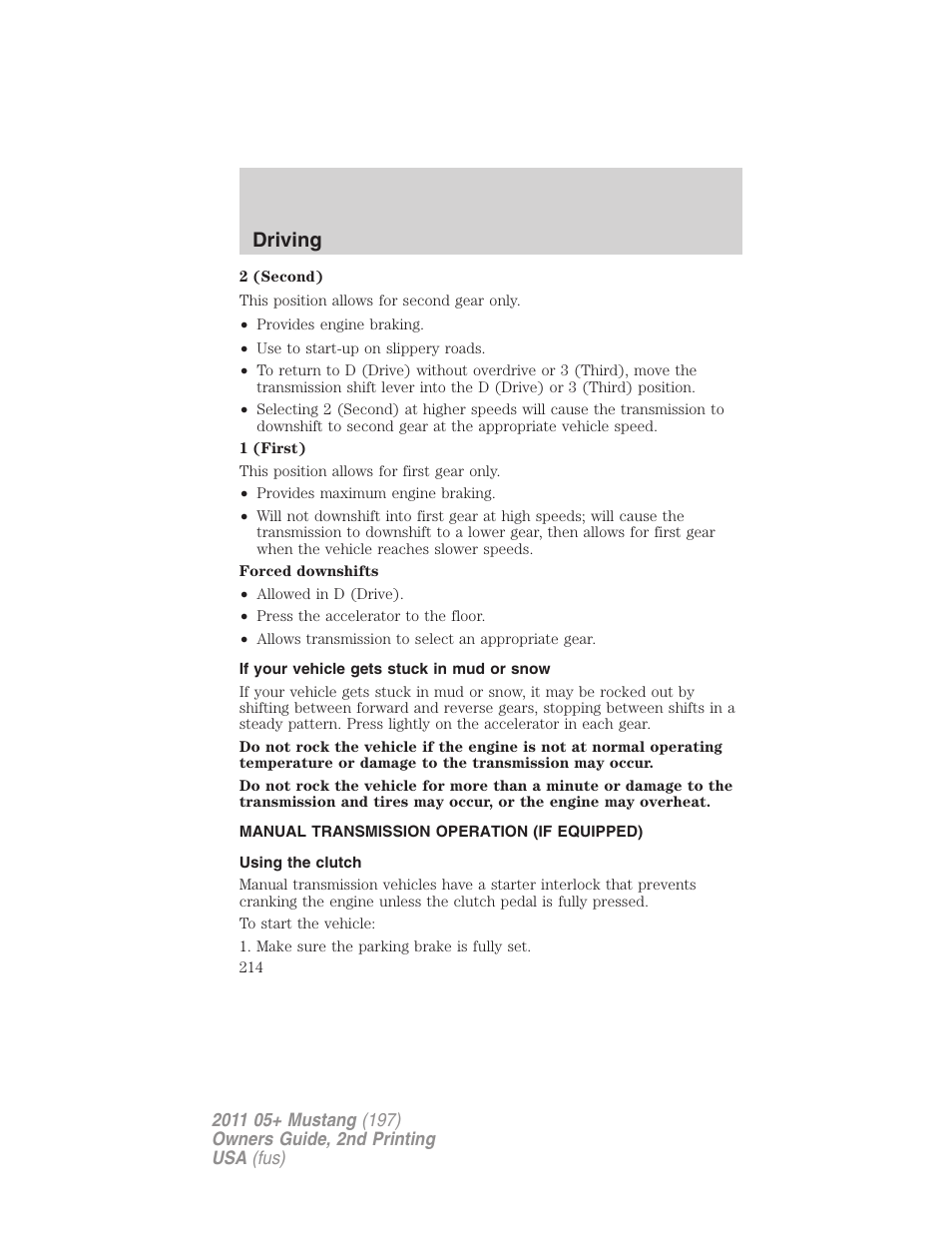 If your vehicle gets stuck in mud or snow, Manual transmission operation (if equipped), Using the clutch | Driving | FORD 2011 Mustang v.2 User Manual | Page 214 / 346