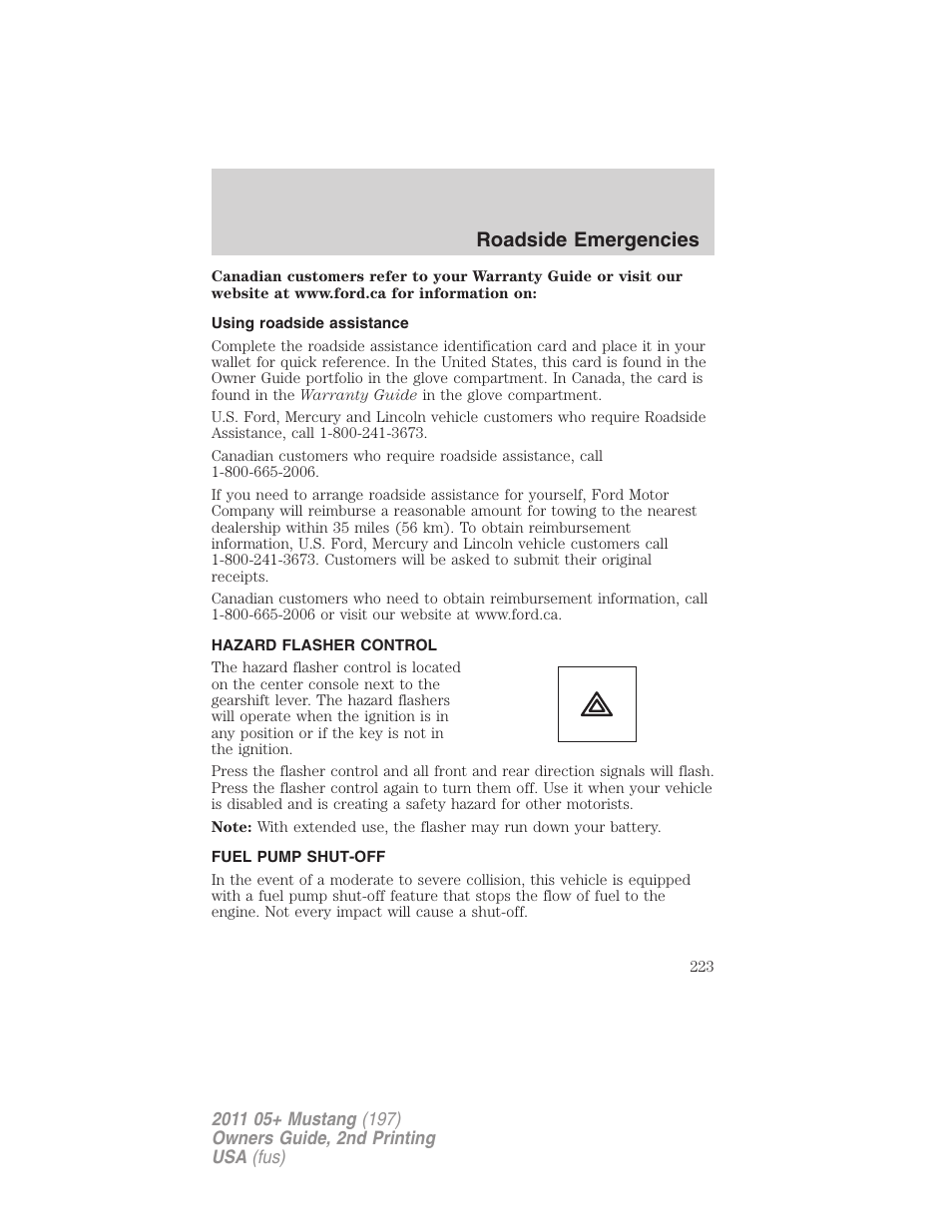 Using roadside assistance, Hazard flasher control, Fuel pump shut-off | Roadside emergencies | FORD 2011 Mustang v.2 User Manual | Page 223 / 346