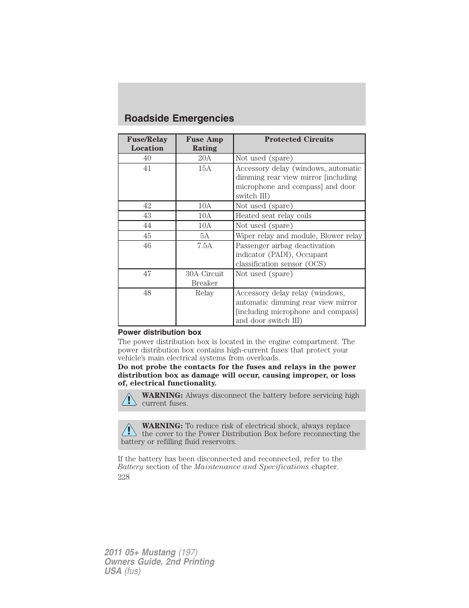 Power distribution box, Roadside emergencies | FORD 2011 Mustang v.2 User Manual | Page 228 / 346