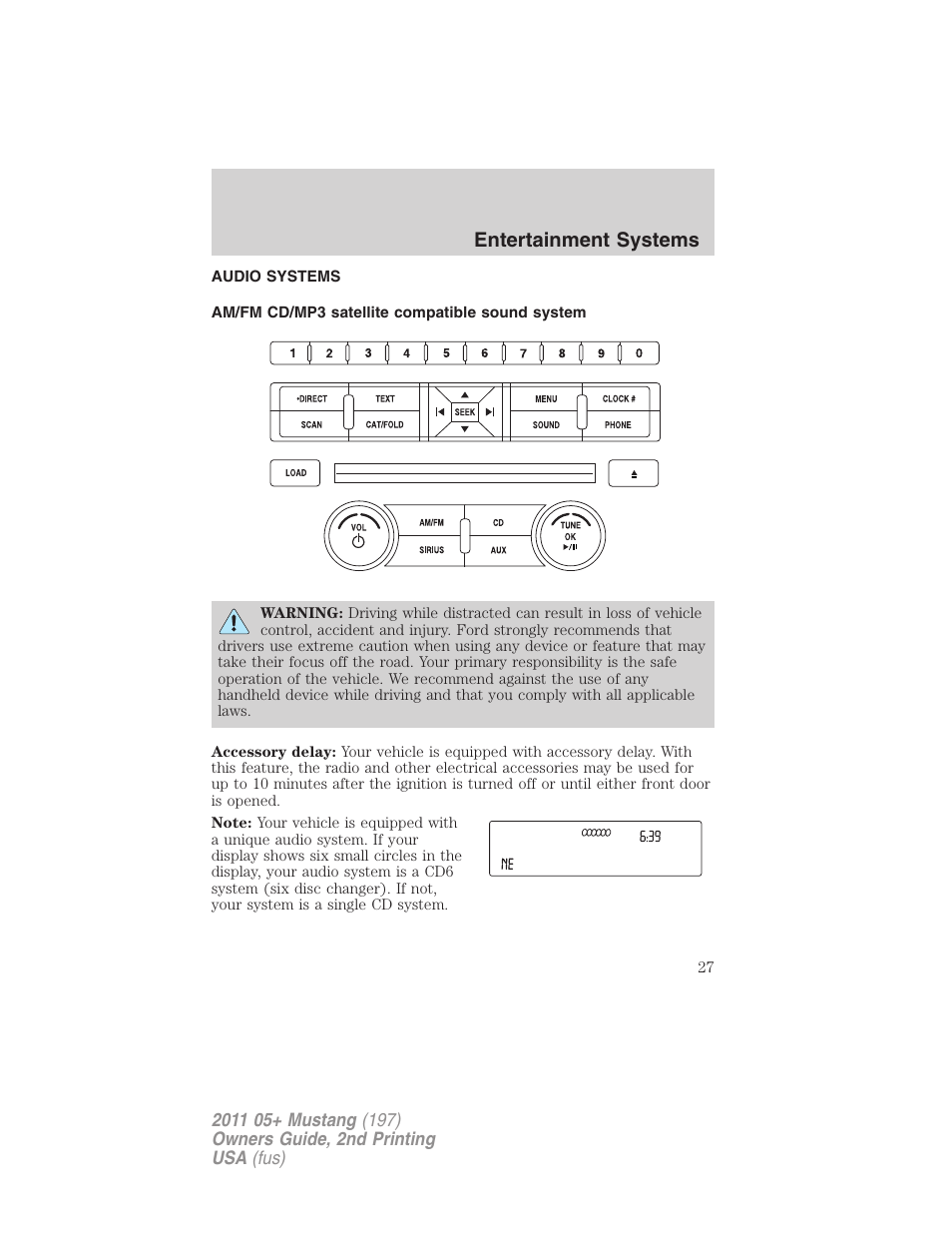 Entertainment systems, Audio systems, Am/fm cd/mp3 satellite compatible sound system | FORD 2011 Mustang v.2 User Manual | Page 27 / 346