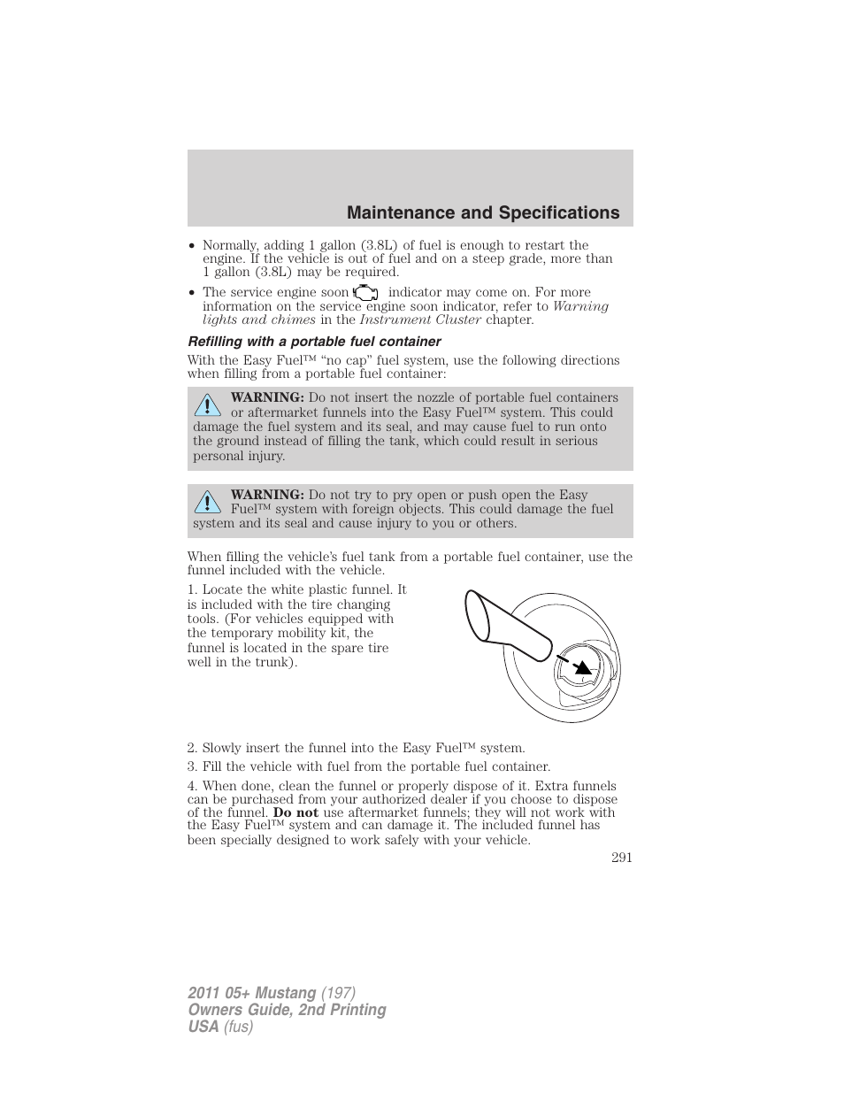 Refilling with a portable fuel container, Maintenance and specifications | FORD 2011 Mustang v.2 User Manual | Page 291 / 346