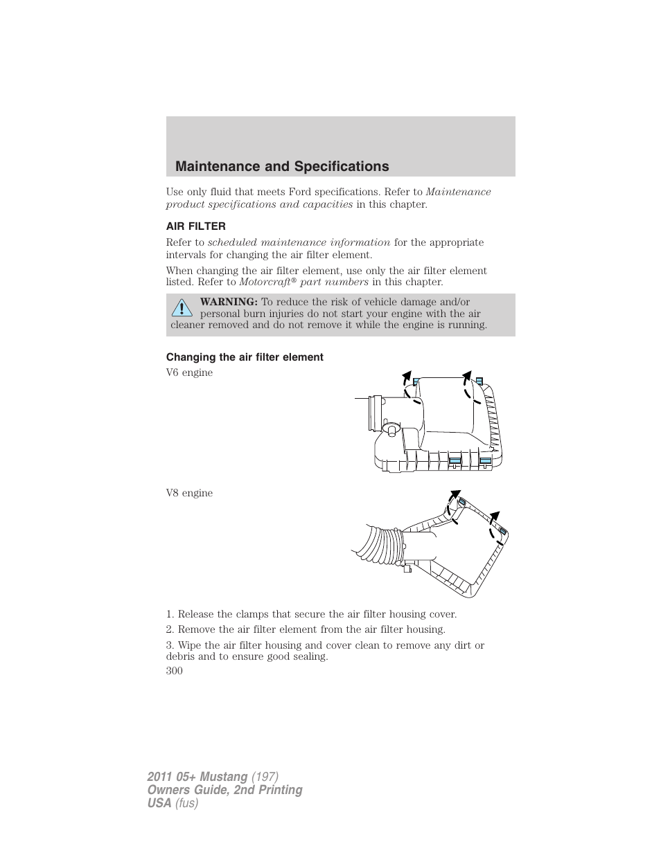 Air filter, Changing the air filter element, Air filter(s) | Maintenance and specifications | FORD 2011 Mustang v.2 User Manual | Page 300 / 346