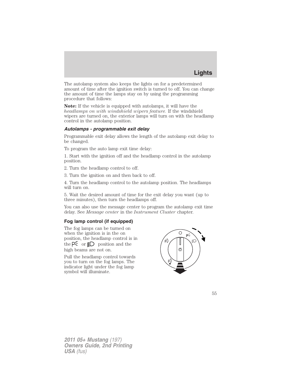 Autolamps - programmable exit delay, Fog lamp control (if equipped), Lights | FORD 2011 Mustang v.2 User Manual | Page 55 / 346