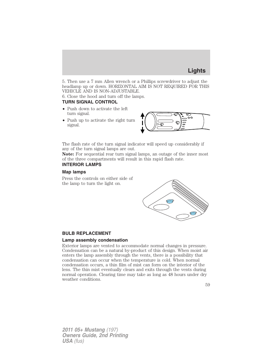 Turn signal control, Interior lamps, Map lamps | Bulb replacement, Lamp assembly condensation, Lights | FORD 2011 Mustang v.2 User Manual | Page 59 / 346