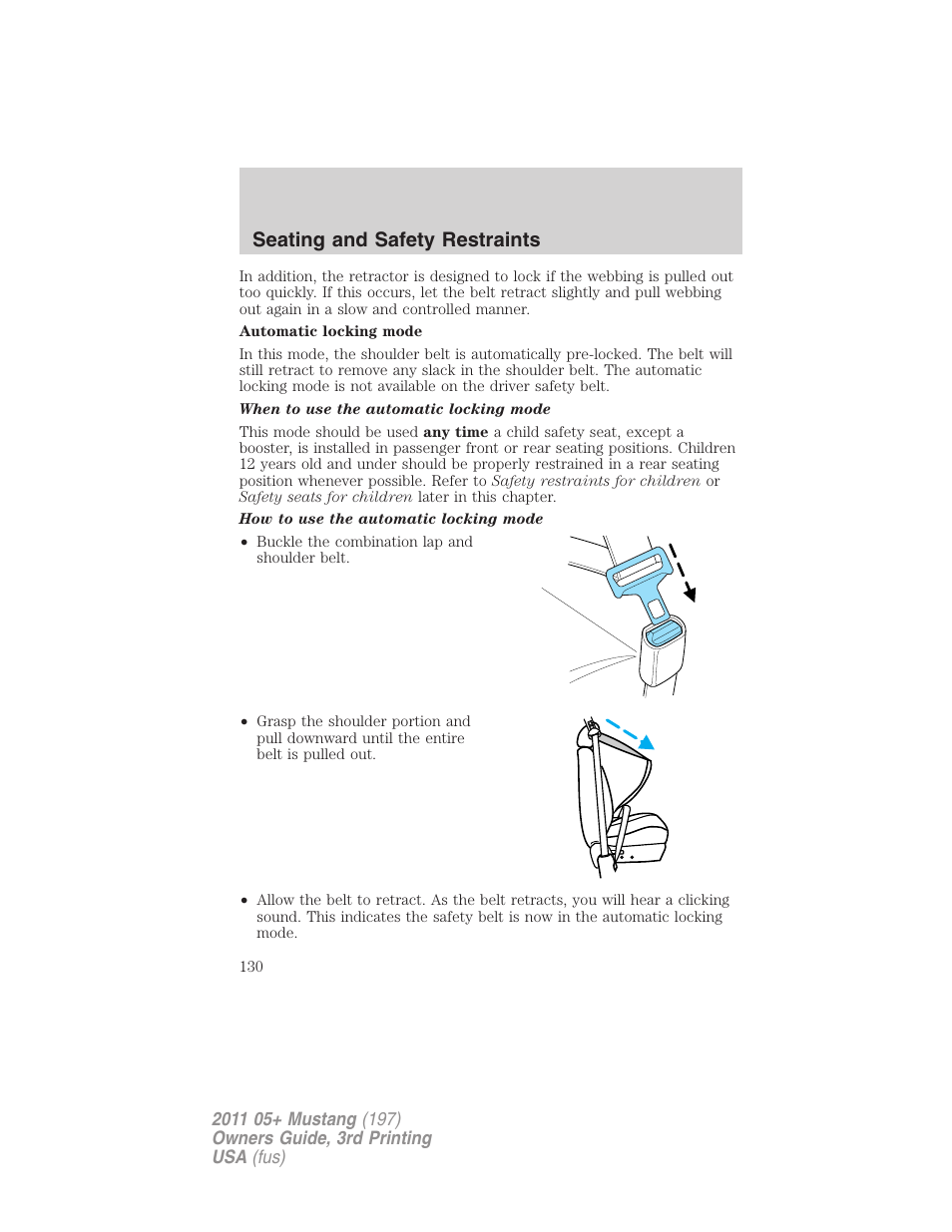 Seating and safety restraints | FORD 2011 Mustang v.3 User Manual | Page 130 / 346