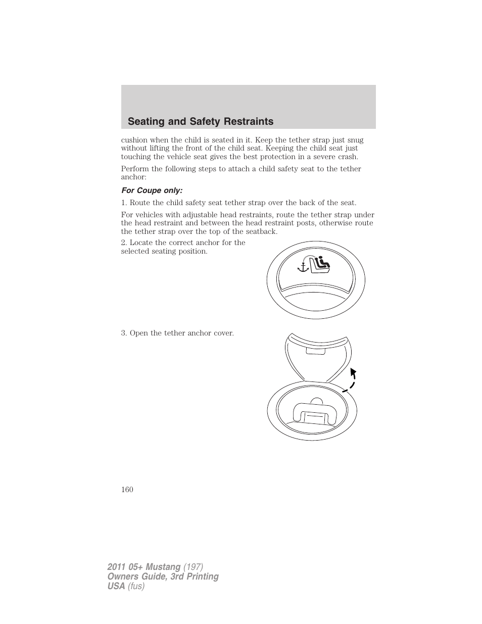 For coupe only, Seating and safety restraints | FORD 2011 Mustang v.3 User Manual | Page 160 / 346