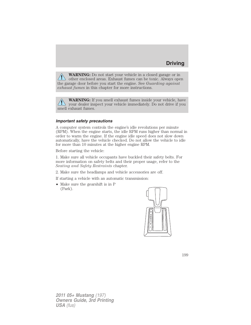 Important safety precautions, Driving | FORD 2011 Mustang v.3 User Manual | Page 199 / 346