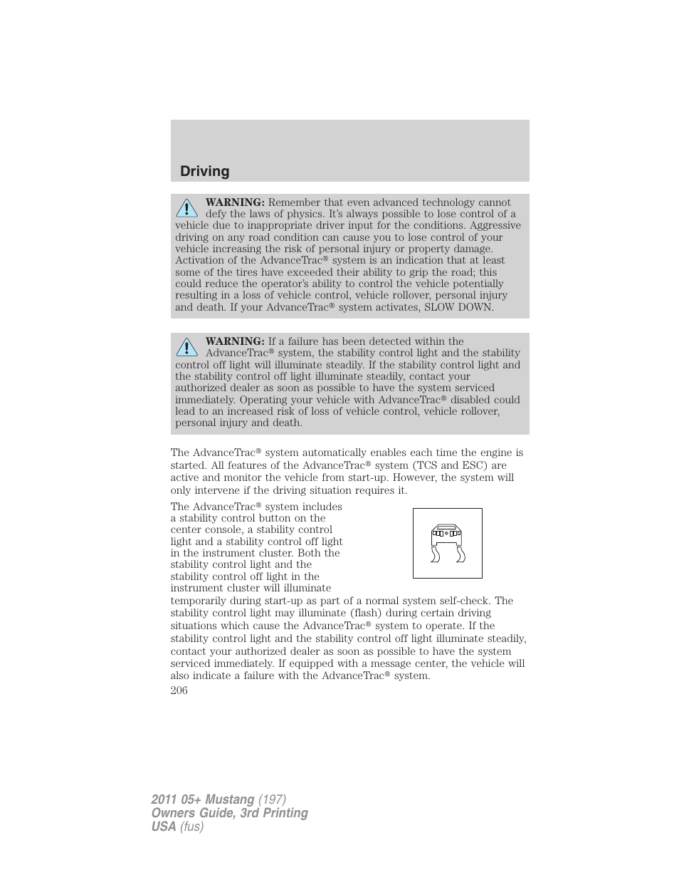 Driving | FORD 2011 Mustang v.3 User Manual | Page 206 / 346