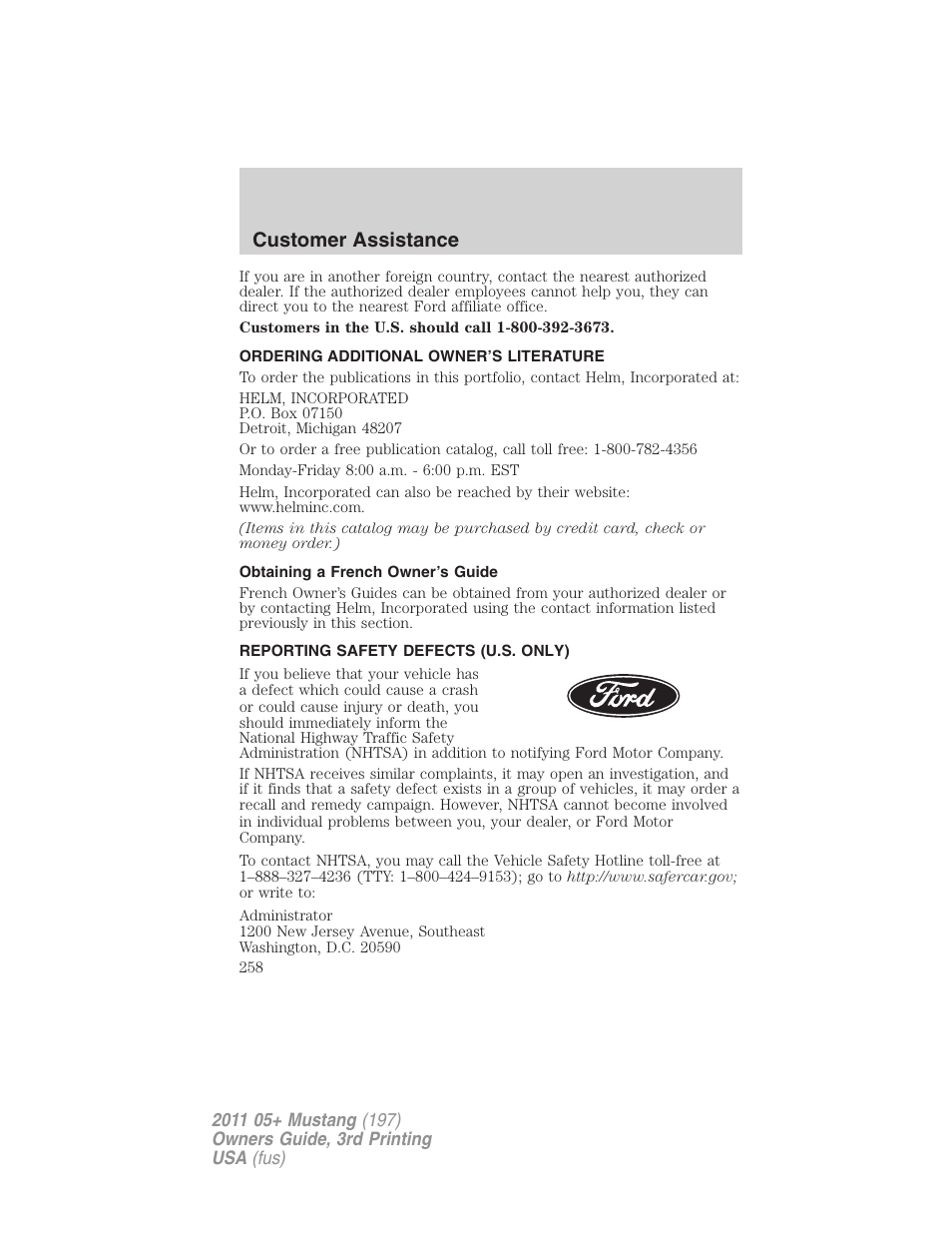 Ordering additional owner’s literature, Obtaining a french owner’s guide, Reporting safety defects (u.s. only) | Customer assistance | FORD 2011 Mustang v.3 User Manual | Page 258 / 346