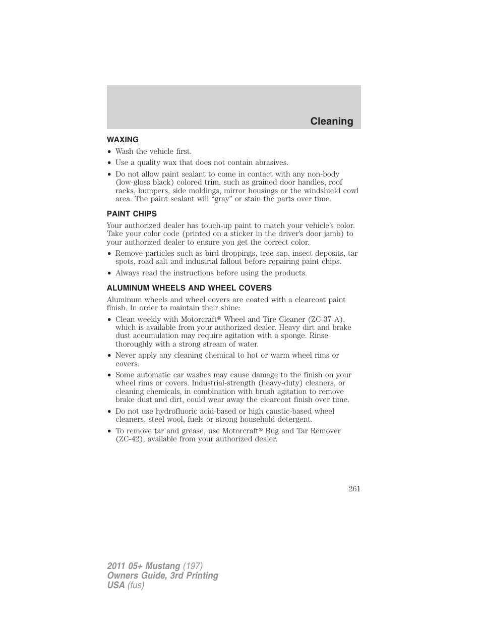 Waxing, Paint chips, Aluminum wheels and wheel covers | Cleaning | FORD 2011 Mustang v.3 User Manual | Page 261 / 346