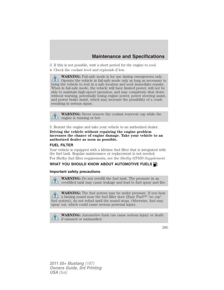Fuel filter, What you should know about automotive fuels, Important safety precautions | Fuel information, Maintenance and specifications | FORD 2011 Mustang v.3 User Manual | Page 285 / 346