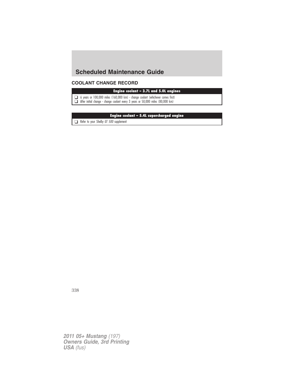 Coolant change record, Scheduled maintenance guide | FORD 2011 Mustang v.3 User Manual | Page 338 / 346