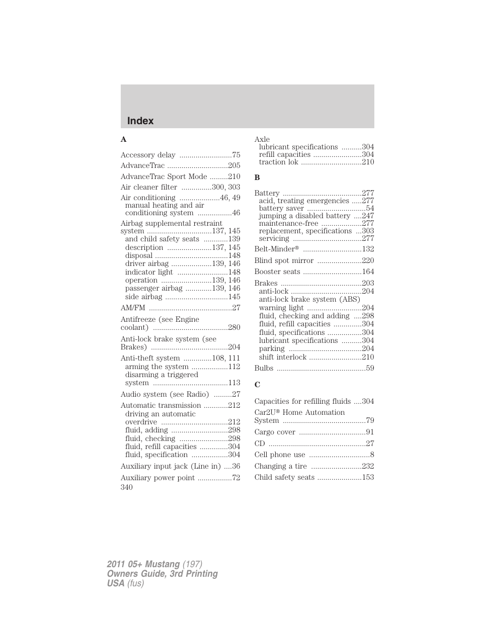 Index | FORD 2011 Mustang v.3 User Manual | Page 340 / 346