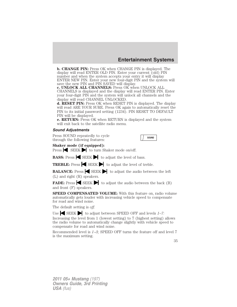 Sound adjustments, Entertainment systems | FORD 2011 Mustang v.3 User Manual | Page 35 / 346