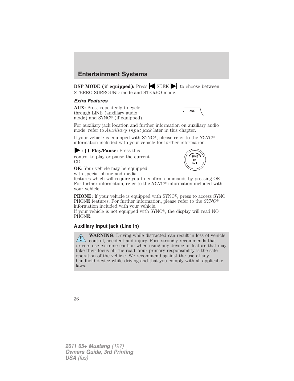 Extra features, Auxiliary input jack (line in), Entertainment systems | FORD 2011 Mustang v.3 User Manual | Page 36 / 346