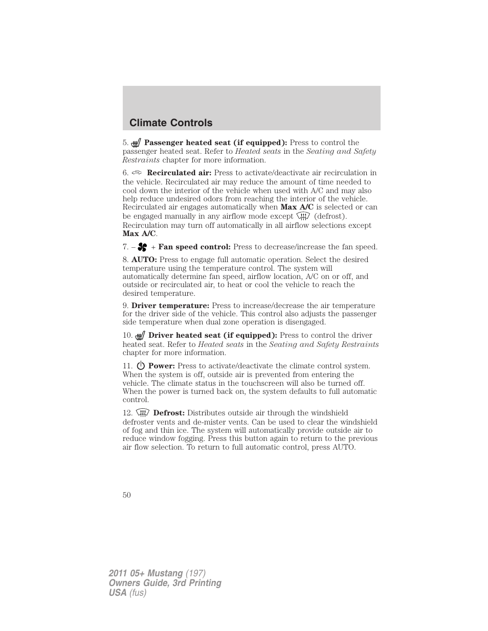 Climate controls | FORD 2011 Mustang v.3 User Manual | Page 50 / 346