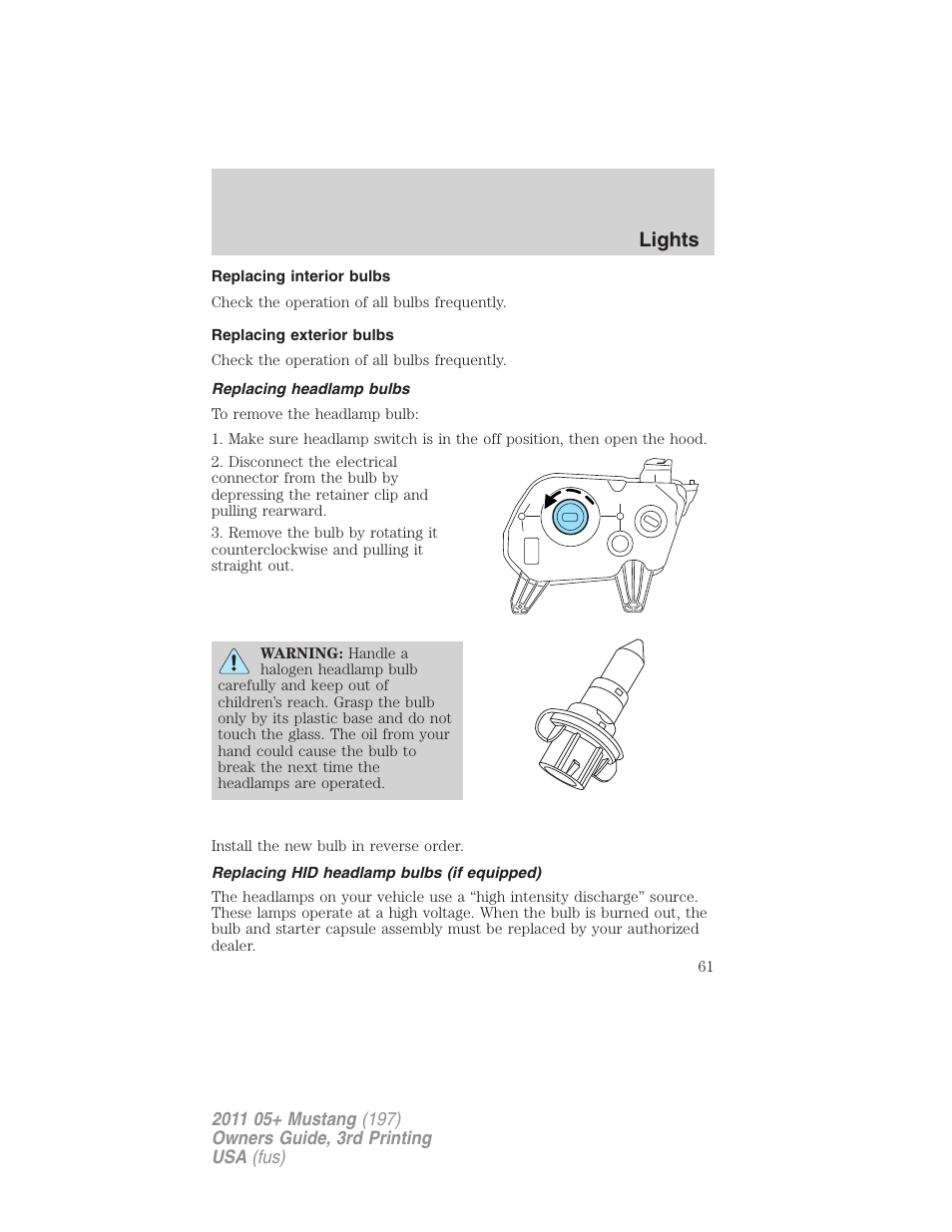 Replacing interior bulbs, Replacing exterior bulbs, Replacing headlamp bulbs | Replacing hid headlamp bulbs (if equipped), Lights | FORD 2011 Mustang v.3 User Manual | Page 61 / 346