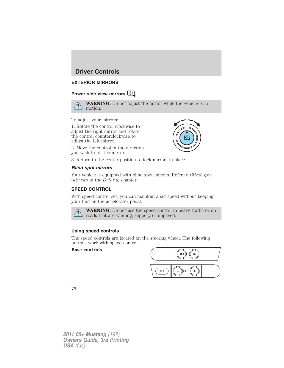 Exterior mirrors, Power side view mirrors, Blind spot mirrors | Speed control, Using speed controls, Driver controls | FORD 2011 Mustang v.3 User Manual | Page 76 / 346