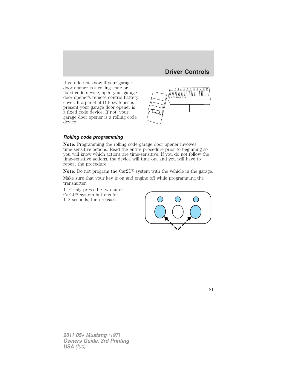Rolling code programming, Driver controls | FORD 2011 Mustang v.3 User Manual | Page 81 / 346