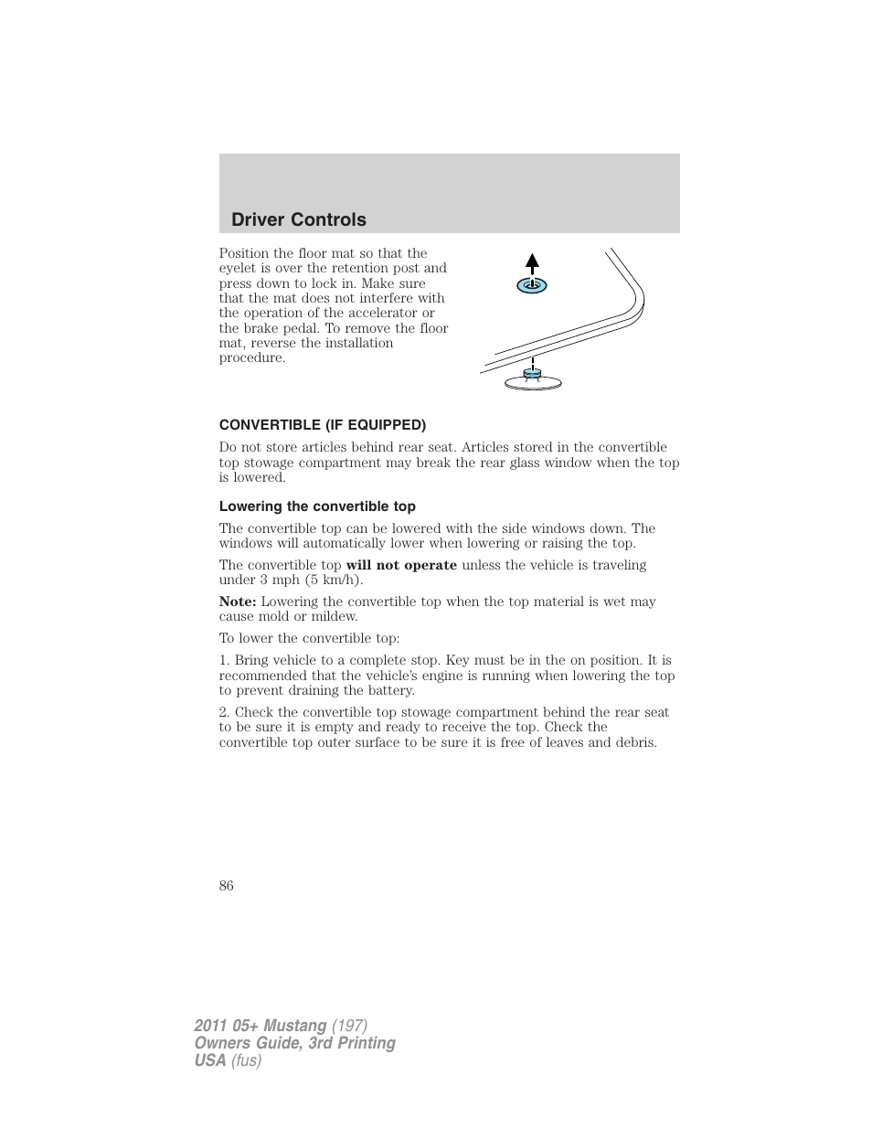 Convertible (if equipped), Lowering the convertible top, Driver controls | FORD 2011 Mustang v.3 User Manual | Page 86 / 346