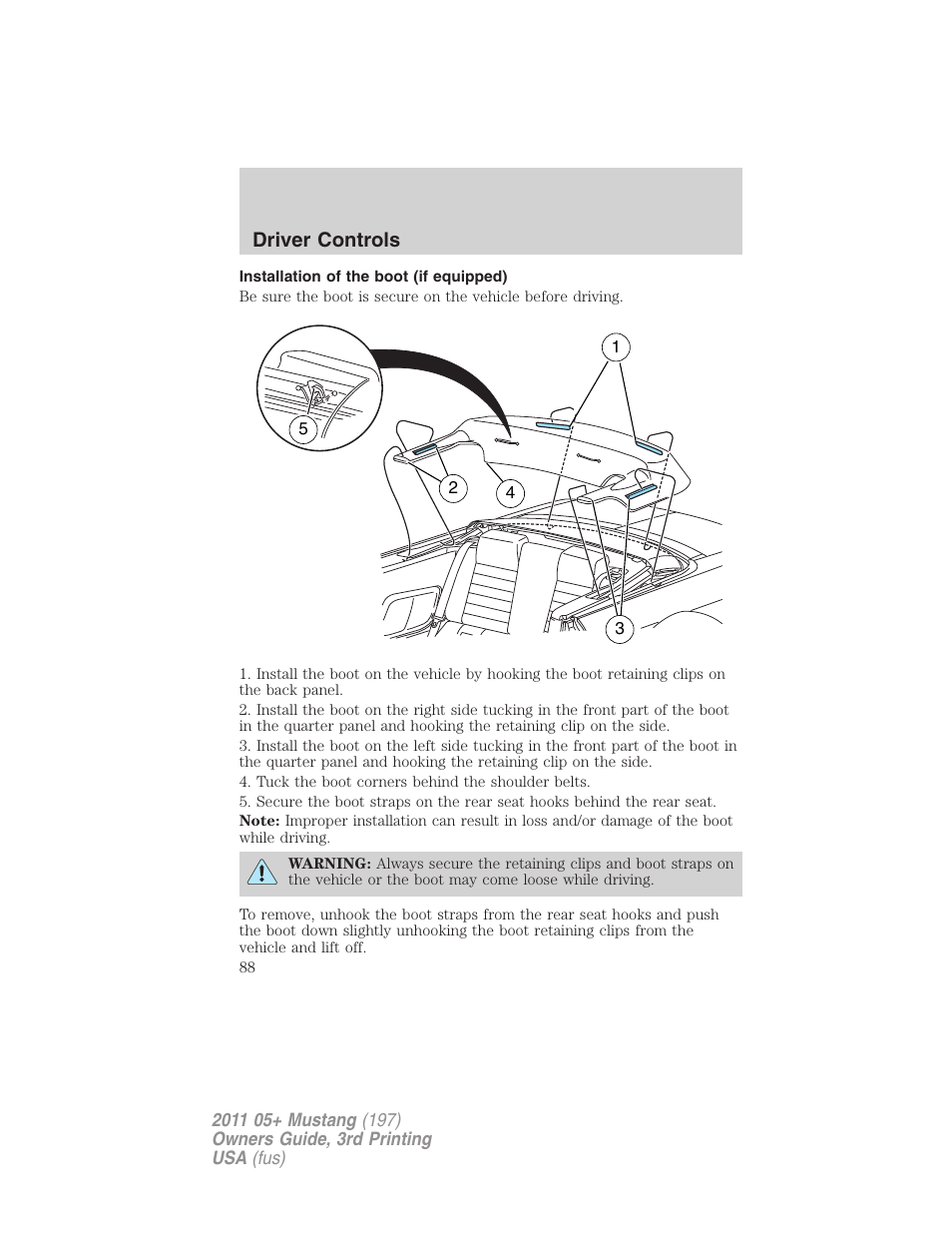 Installation of the boot (if equipped), Driver controls | FORD 2011 Mustang v.3 User Manual | Page 88 / 346