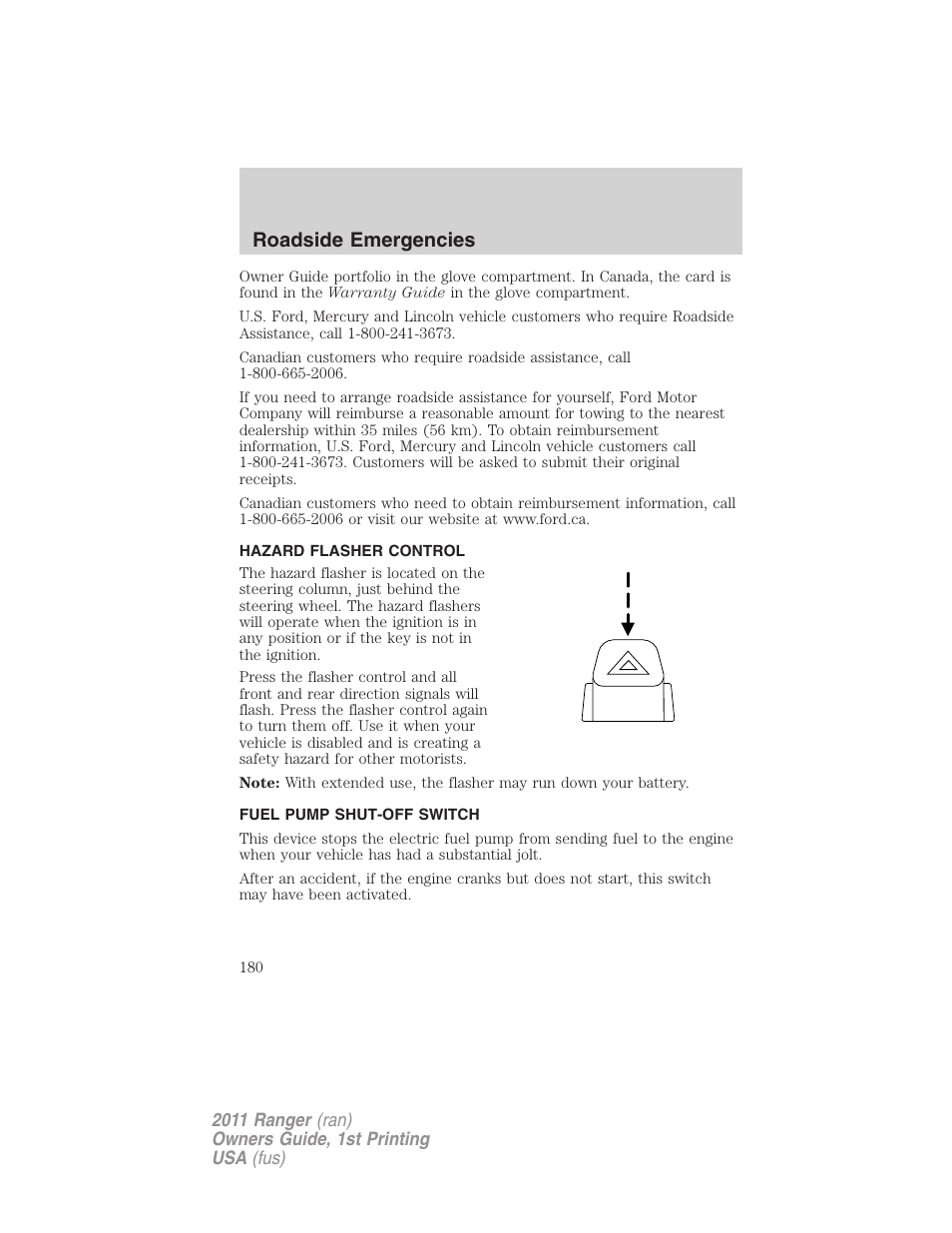 Hazard flasher control, Fuel pump shut-off switch, Roadside emergencies | FORD 2011 Ranger v.1 User Manual | Page 180 / 302