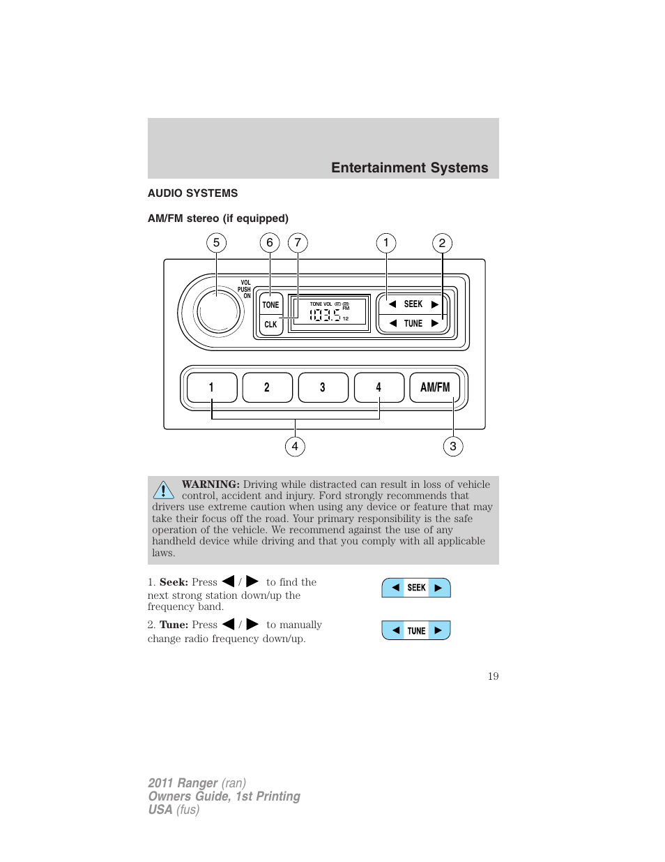 Entertainment systems, Audio systems, Am/fm stereo (if equipped) | Am/fm stereo, 12 3 4 am/fm | FORD 2011 Ranger v.1 User Manual | Page 19 / 302