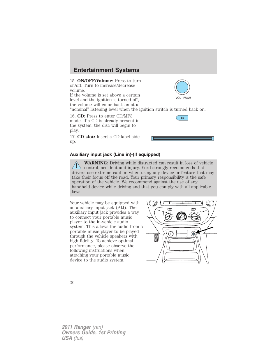 Auxiliary input jack (line in)-(if equipped), Auxiliary input jack (line in), Entertainment systems | FORD 2011 Ranger v.1 User Manual | Page 26 / 302