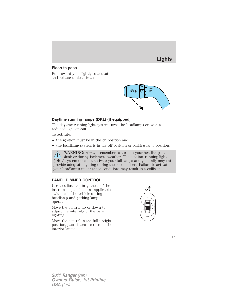 Flash-to-pass, Daytime running lamps (drl) (if equipped), Panel dimmer control | Lights | FORD 2011 Ranger v.1 User Manual | Page 39 / 302