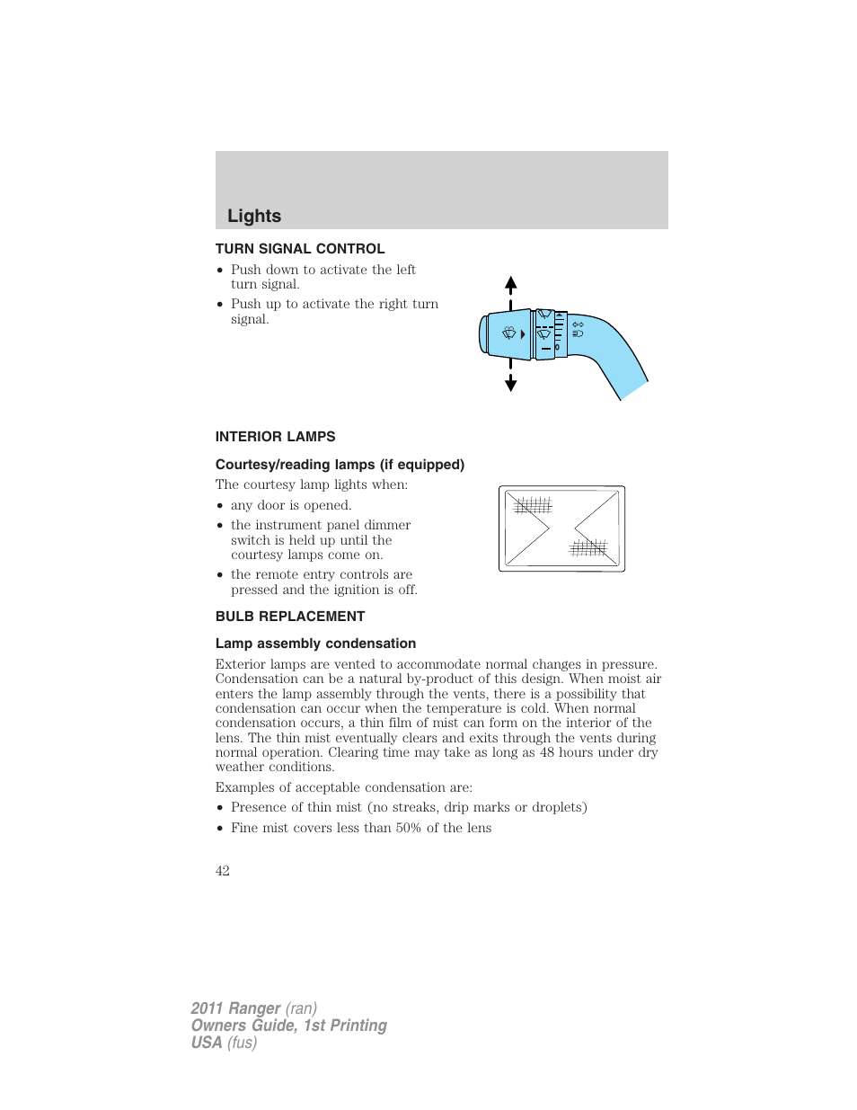 Turn signal control, Interior lamps, Courtesy/reading lamps (if equipped) | Bulb replacement, Lamp assembly condensation, Lights | FORD 2011 Ranger v.1 User Manual | Page 42 / 302