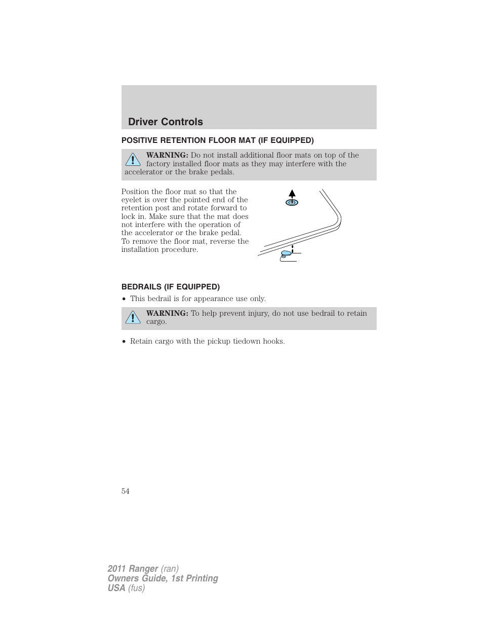 Positive retention floor mat (if equipped), Bedrails (if equipped), Driver controls | FORD 2011 Ranger v.1 User Manual | Page 54 / 302