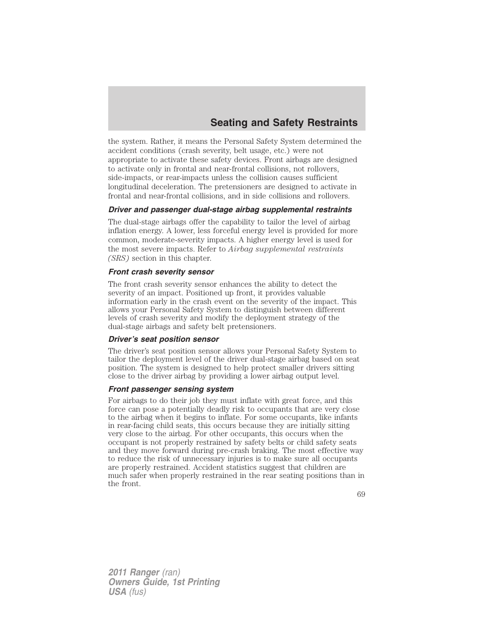 Front crash severity sensor, Driver’s seat position sensor, Front passenger sensing system | Seating and safety restraints | FORD 2011 Ranger v.1 User Manual | Page 69 / 302