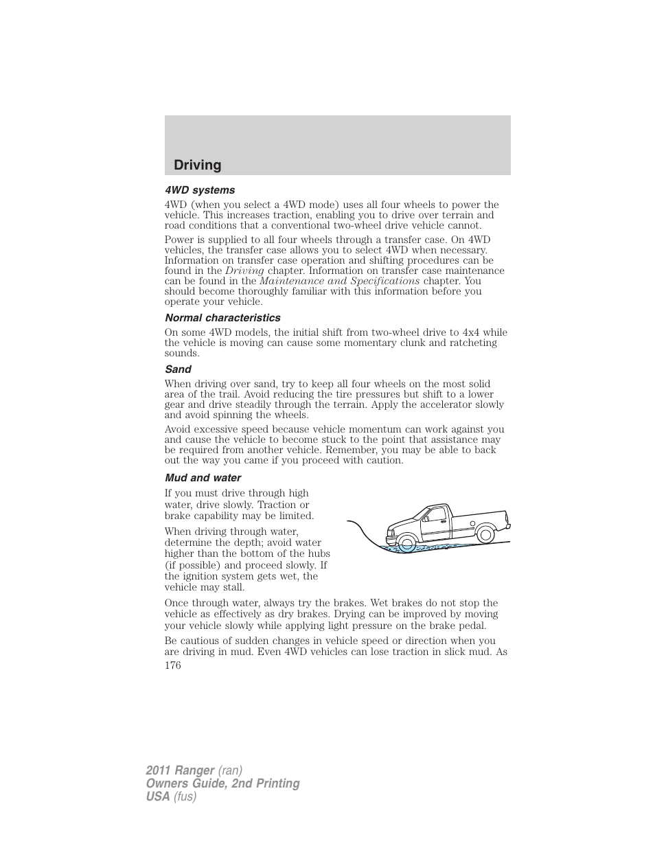 4wd systems, Normal characteristics, Sand | Mud and water, Driving | FORD 2011 Ranger v.2 User Manual | Page 176 / 303