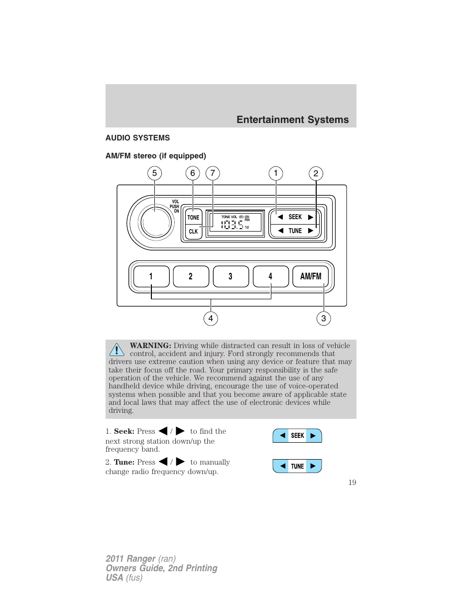 Entertainment systems, Audio systems, Am/fm stereo (if equipped) | Am/fm stereo, 12 3 4 am/fm | FORD 2011 Ranger v.2 User Manual | Page 19 / 303