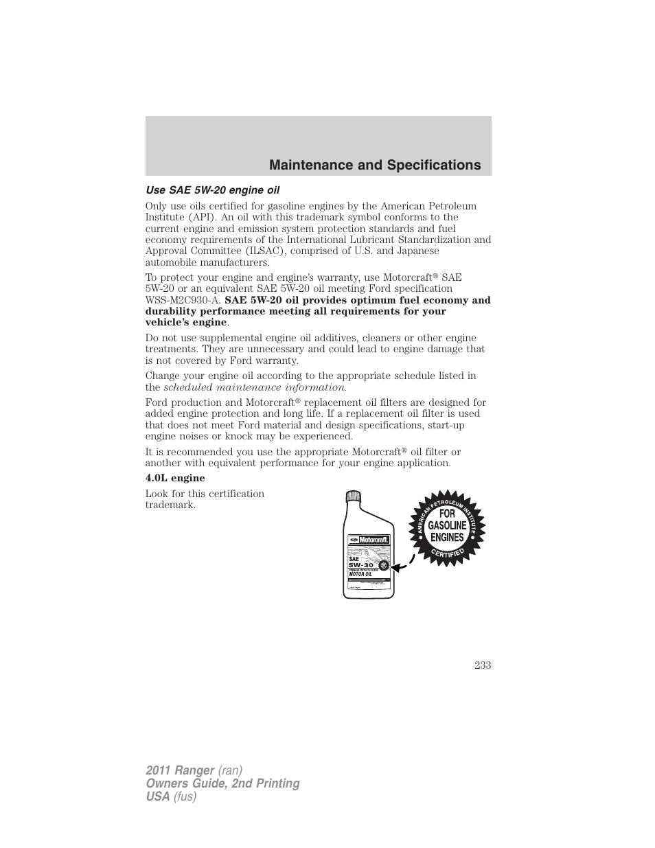 Use sae 5w-20 engine oil, Maintenance and specifications | FORD 2011 Ranger v.2 User Manual | Page 233 / 303