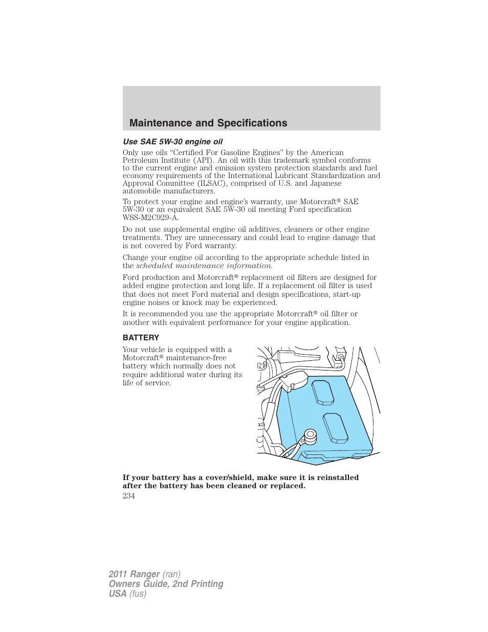 Use sae 5w-30 engine oil, Battery, Maintenance and specifications | FORD 2011 Ranger v.2 User Manual | Page 234 / 303