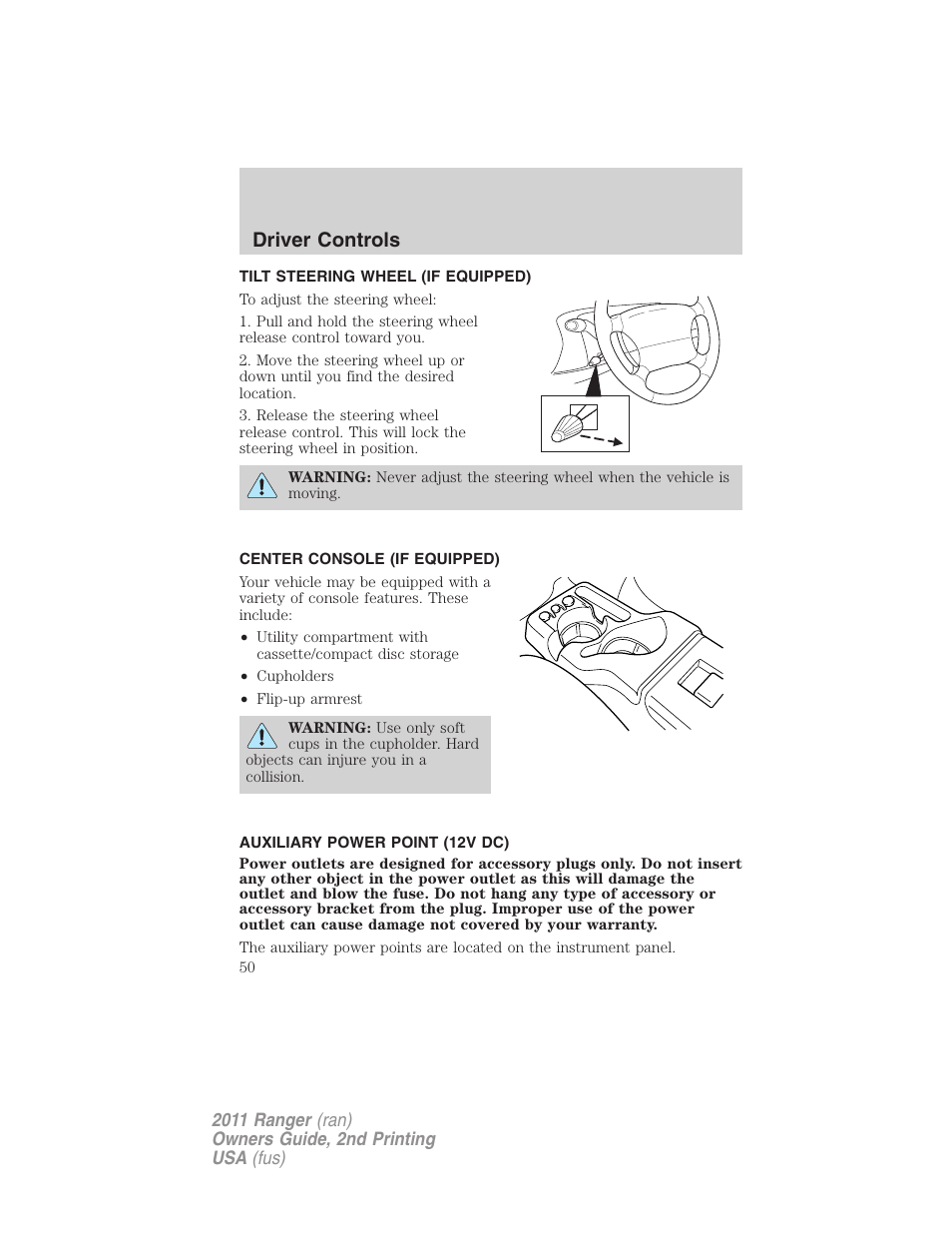 Tilt steering wheel (if equipped), Center console (if equipped), Auxiliary power point (12v dc) | Steering wheel adjustment, Driver controls | FORD 2011 Ranger v.2 User Manual | Page 50 / 303