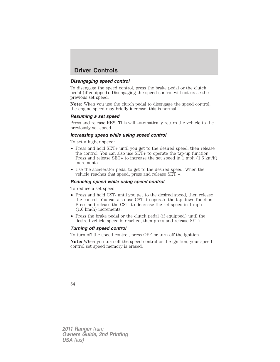 Disengaging speed control, Resuming a set speed, Increasing speed while using speed control | Reducing speed while using speed control, Turning off speed control, Driver controls | FORD 2011 Ranger v.2 User Manual | Page 54 / 303