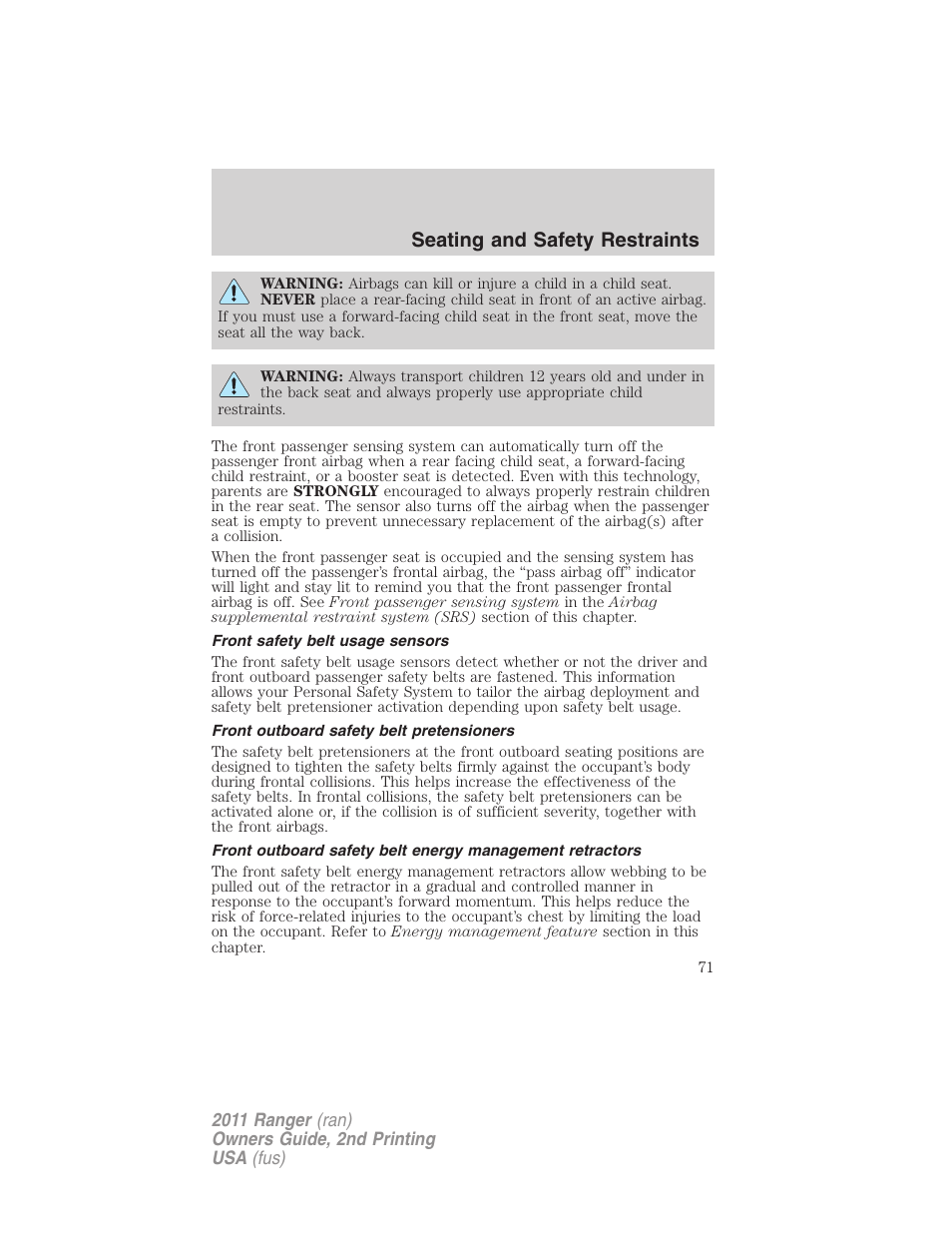 Front safety belt usage sensors, Front outboard safety belt pretensioners, Seating and safety restraints | FORD 2011 Ranger v.2 User Manual | Page 71 / 303