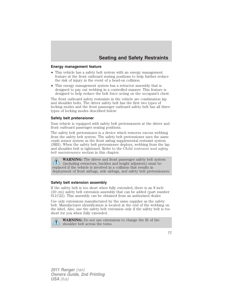 Energy management feature, Safety belt pretensioner, Safety belt extension assembly | Seating and safety restraints | FORD 2011 Ranger v.2 User Manual | Page 77 / 303