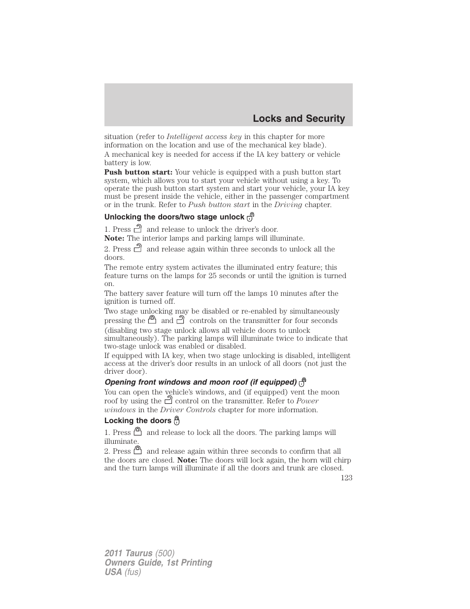 Unlocking the doors/two stage unlock, Opening front windows and moon roof (if equipped), Locking the doors | Locks and security | FORD 2011 Taurus v.1 User Manual | Page 123 / 406