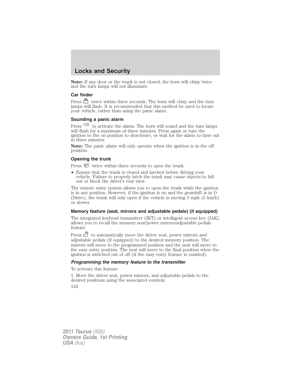 Car finder, Sounding a panic alarm, Opening the trunk | Programming the memory feature to the transmitter, Locks and security | FORD 2011 Taurus v.1 User Manual | Page 124 / 406