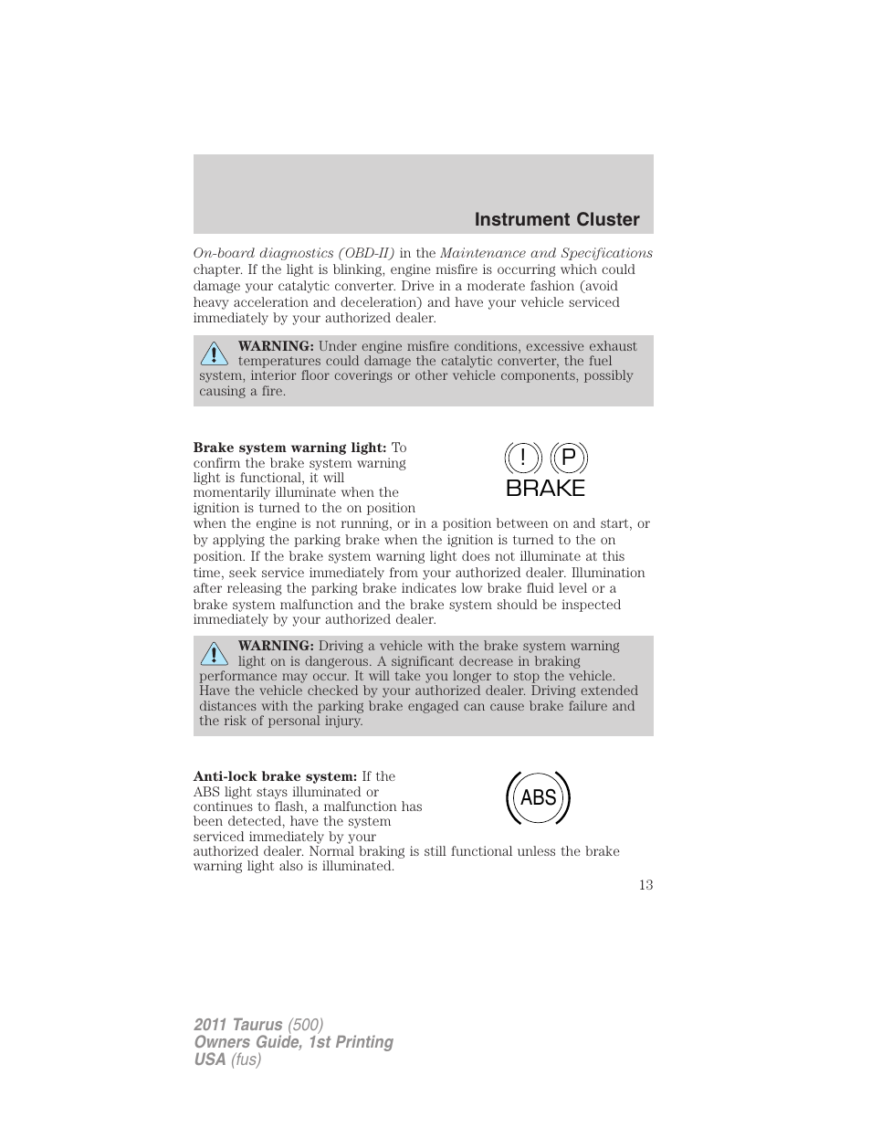 P! brake abs | FORD 2011 Taurus v.1 User Manual | Page 13 / 406